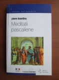Pierre Bourdieu - Meditații pascaliene