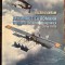 AERONAUTICA ROMANA IN RAZBOIUL DE INTREGIRE NATIONALA(1916-1919),VALERIU AVRAM