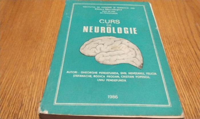 CURS DE NEUROLOGIE - Gheorghe Pendefunda, Emil Nemteanu - Editura Institutul de Medicina si Farmacie Iasi, 1986, 417 p.; curs litografiat