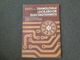 Tehnologia lucrarilor electrotehnice - manual clasa a X-a 1984 RF18/4