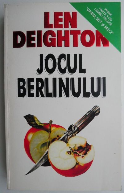 Jocul Berlinului &ndash; Len Deighton