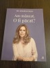 Mihaela Bilic - Am mancat. O fi pacat?