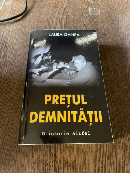 Laura Ganea - Pretul demnitatii