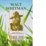 Fire de iarba. Editia a 5-a - WALT WHITMAN