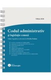 Codul administrativ si legislatie conexa Act. 8 Ianuarie 2026 Ed.Spiralata - Ovidiu Podaru