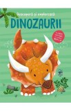 Descopera si exploreaza. Dinozaurii - Anja de Lombaert