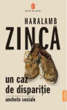 Un caz de disparitie | Haralamb Zinca, 2021, Publisol