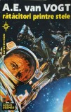 Rătăcitori printre stele - A.E. Van Vogt, Ed. Vremea 1994, Super Fiction, SF, 190 pagini