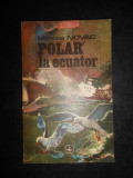 Mircea Novac - Polar la ecuator