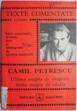 Camil Petrescu. Ultima noapte de dragoste, intaia noapte de razboi &ndash; Sanda Radian (texte comentate)