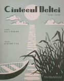 Cantecul Deltei (Ohe-Ohe) - Partitura Elly Roman Stefan Tita Carte Muzicala