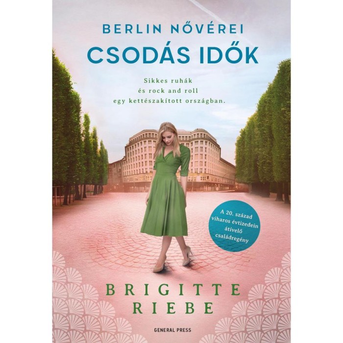 Berlin nőv&eacute;rei 2. - Csod&aacute;s idők - Brigitte Riebe
