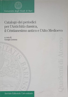 CATALOGO DEI PERIODICI PER L&amp;#039;ANTICHITA CLASSICA, IL CRISTIANESIMO ANTICO E L&amp;#039;ALTO MEDIOEVO-GIORGIO LEMMA foto