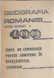 Geografia Romaniei. Teste de cunostinte pentru admitere in invatamantul superior