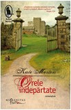 Orele indepartate | Kate Morton