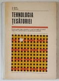 TEHNOLOGIA TESATORIEI , MANUAL PENTRU LICEE INDUSTRIALE CU PROFIL DE EXTILE SI CONFECTII , CLASA A XI - A , SCOLI DE MAISTRI SI DE SPECIALIZARE POSTLI