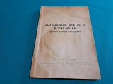 AUTOMOBILUL GAZ-69 M ȘI GAZ-69 AM * INSTRUCȚIUNI DE &Icirc;NTREȚINERE *