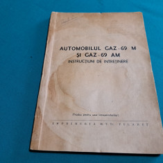 AUTOMOBILUL GAZ-69 M ȘI GAZ-69 AM * INSTRUCȚIUNI DE ÎNTREȚINERE *