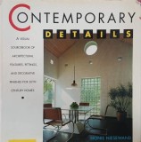 Contemporary Details. A Visual Sourcebook of Architectural Features, Fittings, and Decorative Finishes for 20th Century Homes - Nonie Niesewand