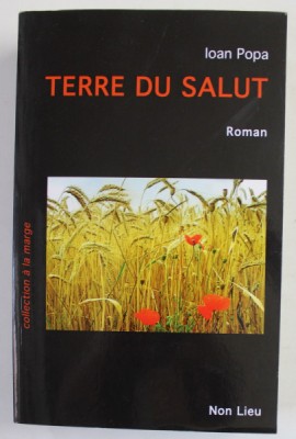 TERRE DU SALUT par IOAN POPA , 2019 foto