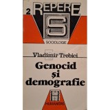 Vladimir Trebici - Genocid si demografie (Editia: 1991)