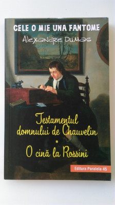 Testamentul domnului de Chauvelin. O cina la Rossini - Alexandre Dumas (5+1)5 foto
