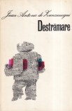 Juan Antonio de Zunzunegui - Destramare