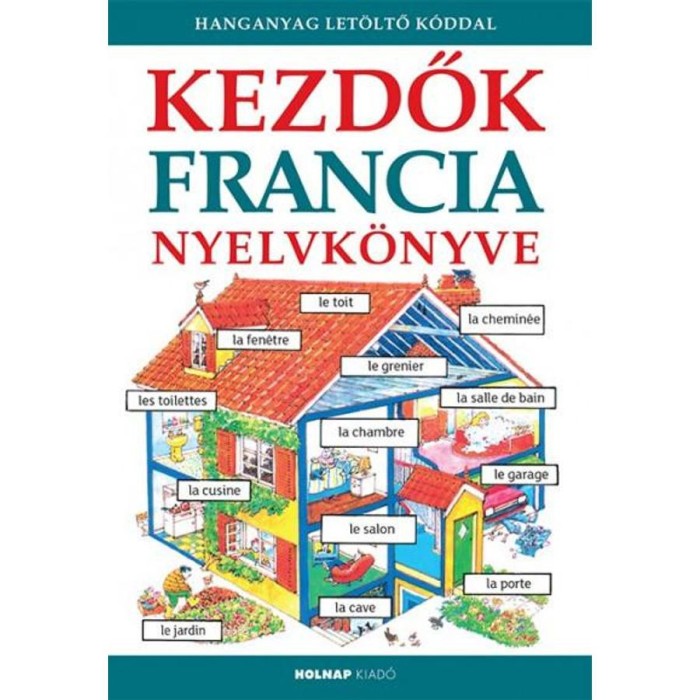 Kezdők francia nyelvk&ouml;nyve - Hanganyag let&ouml;ltők&oacute;ddal - Helen Davies