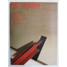 OCTOGON , REVISTA DE ARHITECTURA SI DESIGN , ANII &#039;90