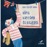 Kőris kapit&aacute;ny &eacute;s a kisjeges - R&aacute;cz Eszter Anna