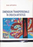 Dimensiuni Transpersonale in Creatia Artistica - Edi Apostu, Holotropic, 2009, Arta, Album de Arta, Romana, Paperback