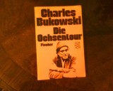 Charles Bukowski Die Ochsentour, Alta editura