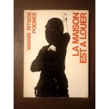 Yannis Ritsos - La maison est a louer (poemes)