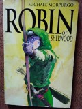 Robin of Sherwood - Michael Morpurgo (5+1)5