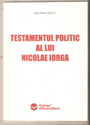 Testamentul politic al lui Nicolae Iorga foto