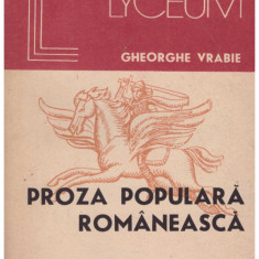 Gheorghe Vrabie - Proza populara romaneasca - 129251