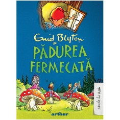 Copacul departarilor 1: padurea fermecata, Enid Blyton