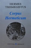 Cumpara ieftin Corpus hermeticum - 2005 - Hermes Trismegistus (AL23)