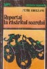 Reportaj la rasaritul soarelui - Petru Idriceanu, Editura Sport-Turism - Roman
