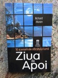 ZIUA DE APOI , 10 SCENARII ALE SFARSITULUI LUMII de RICHARD MORAN