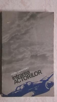 Doru Davidovici - Intrarea actorilor foto