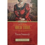Jean Plaidy - Maria Tudor - Povara frumusetii (Editia: 2014)
