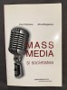 Paul Dobrescu Alina Bargaoanu - Mass Media si societatea