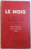 LE MOIS - REVUE - SYNTHESE DE L &#039; ACTIVITE MONDIALE DU 1er JANVIER au 1 er FEVRIER , 1935