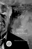 A Private Spy: The Letters of John Le Carr