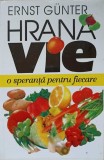 HRANA VIE, O SPERANTA PENTRU FIECARE-ERNST GUNTER-274484