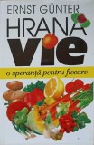 HRANA VIE, O SPERANTA PENTRU FIECARE-ERNST GUNTER