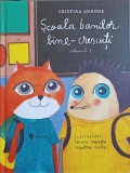 SCOALA BANILOR BINE-CRESCUTI VOL.1-CRISTINA ANDONE-340835