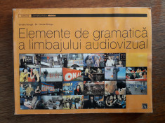 Elemente de gramatica a limbajului audiovizual - Ovidiu Druga / R4P3F foto