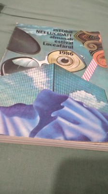 ALMANAH ESTIVAL LUCEAFARUL 1986 ISTORII NEELUCIDATE foto